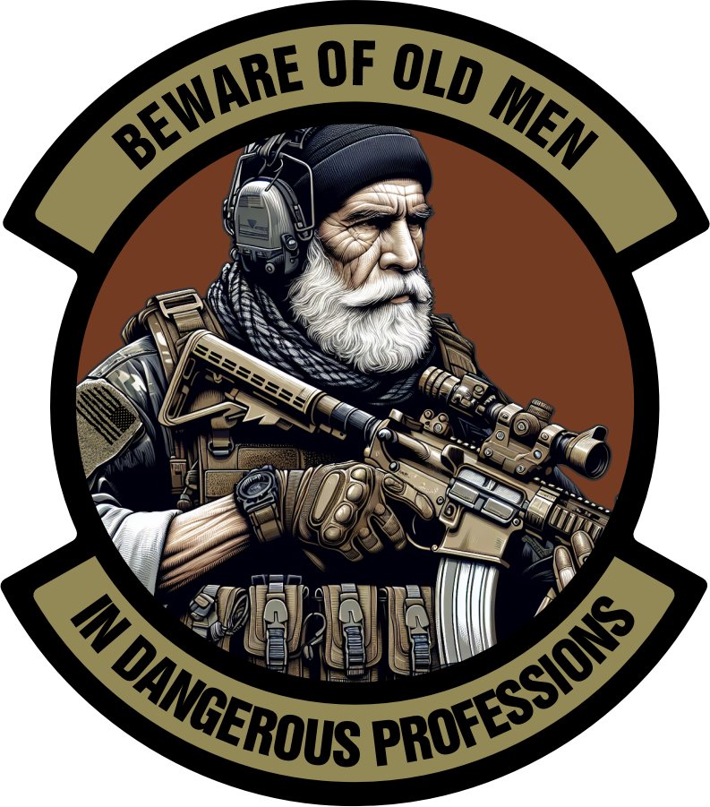 Beware of Old Men - In Dangerous Professions - 3" Embroidered/Sublimated Patch