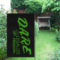 DARE to Legalize Freedom Cannabis Two Sided Flag