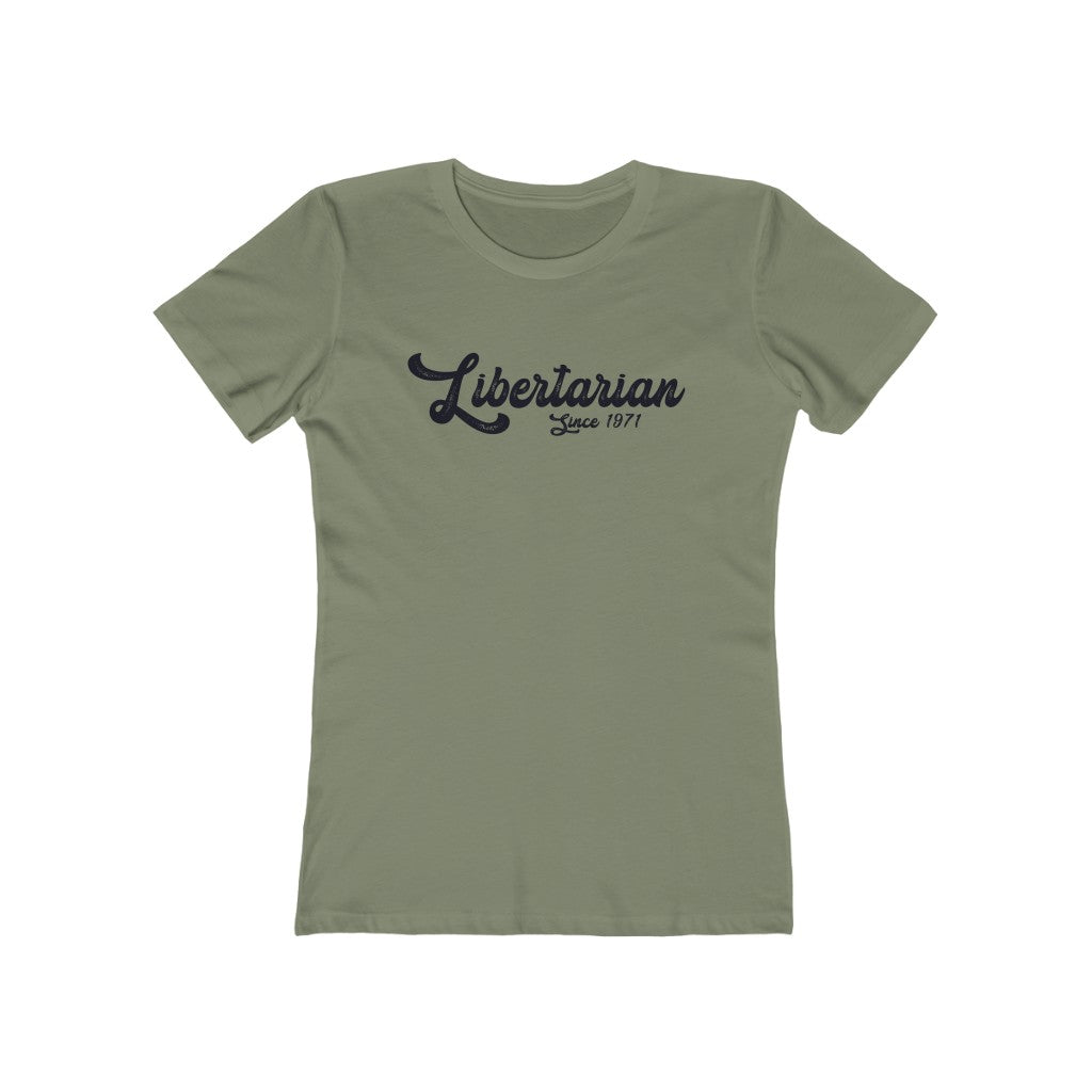 Libertarian since 1971 Boyfriend Tee