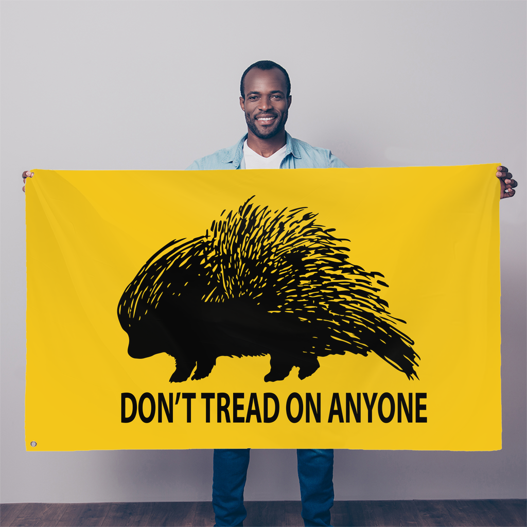 Don't Tread On Anyone Porcupine Single Sided  Flag