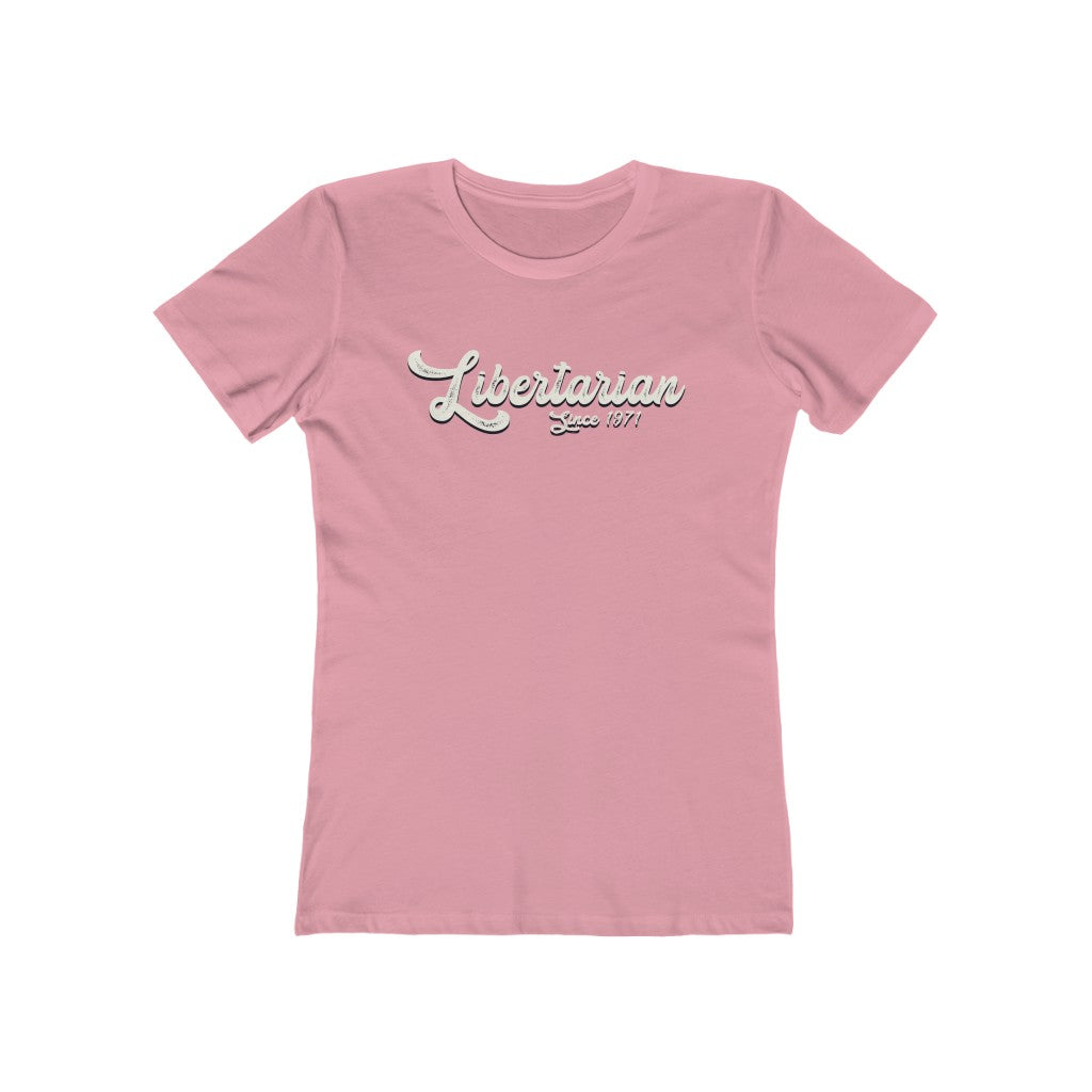 Libertarian since 1971 Boyfriend Tee