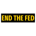 END THE FED Bumper Sticker