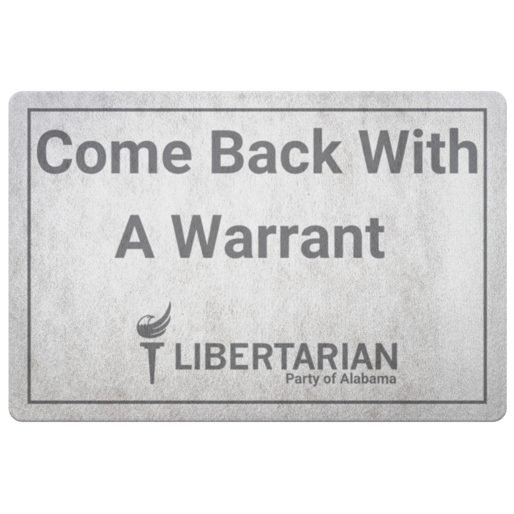 Come Back With a Warrant Doormat LP Alabama