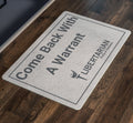 Come Back With a Warrant Doormat LP Alabama