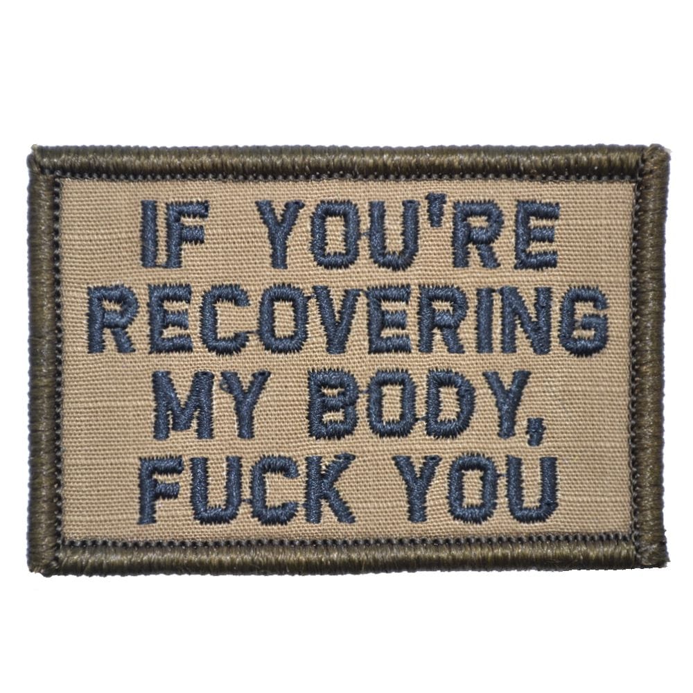 If You're Recovering My Body - 2x3 Patch