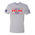 I'm Voting For A Felon 2024 T-Shirt