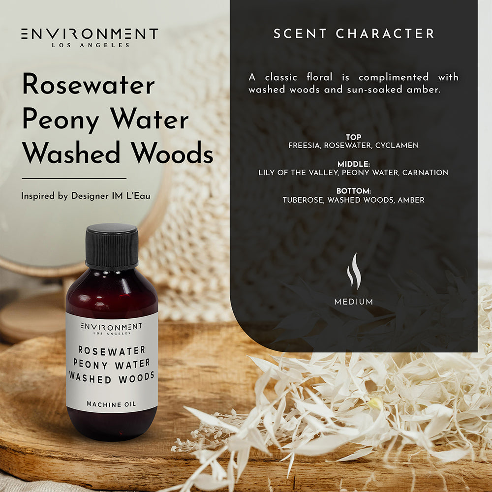 2oz Rosewater | Peony Water | Washed Woods Machine Diffusing Oil (Inspired by Issey Miyake L'Eau d'Issey®)