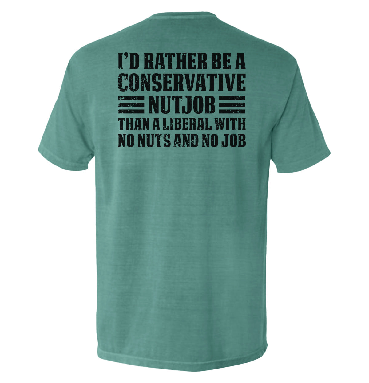 I'd Rather Be A Conservative Nutjob