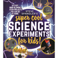 Steve Spangler's Super-Cool Science: 50 Stem Home Projects