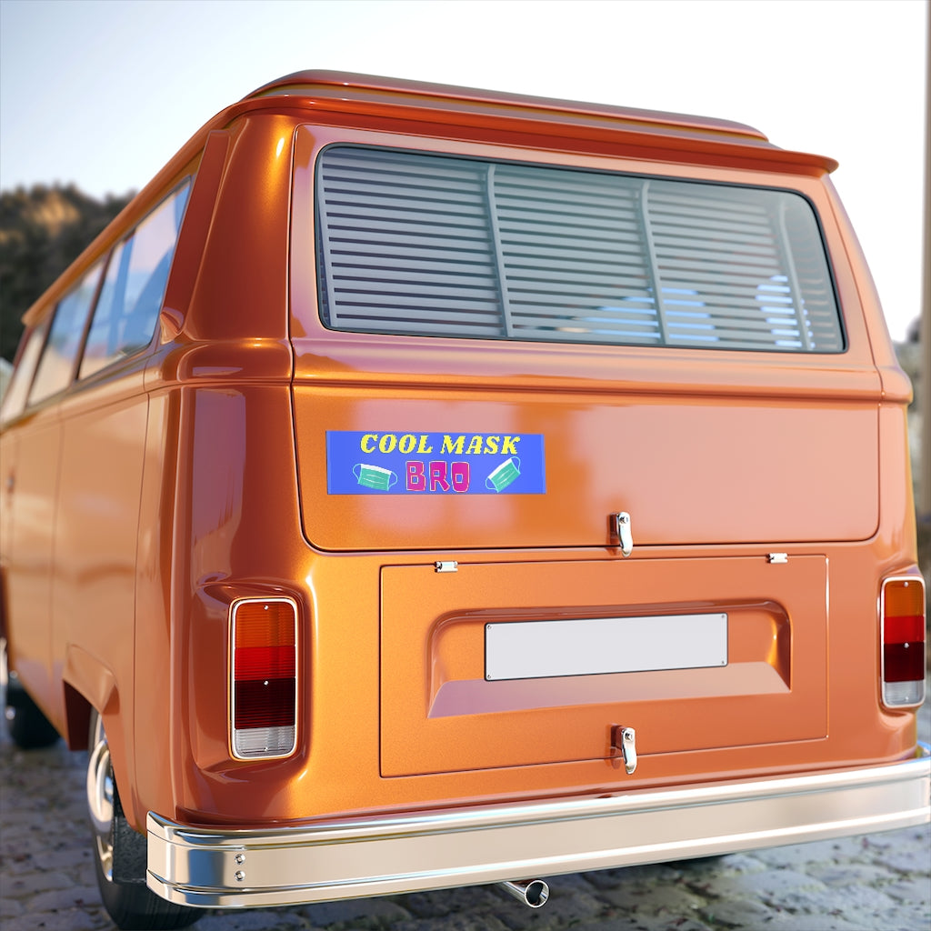 Cool mask Bro Bumper Sticker (The Brian Nichols Show)