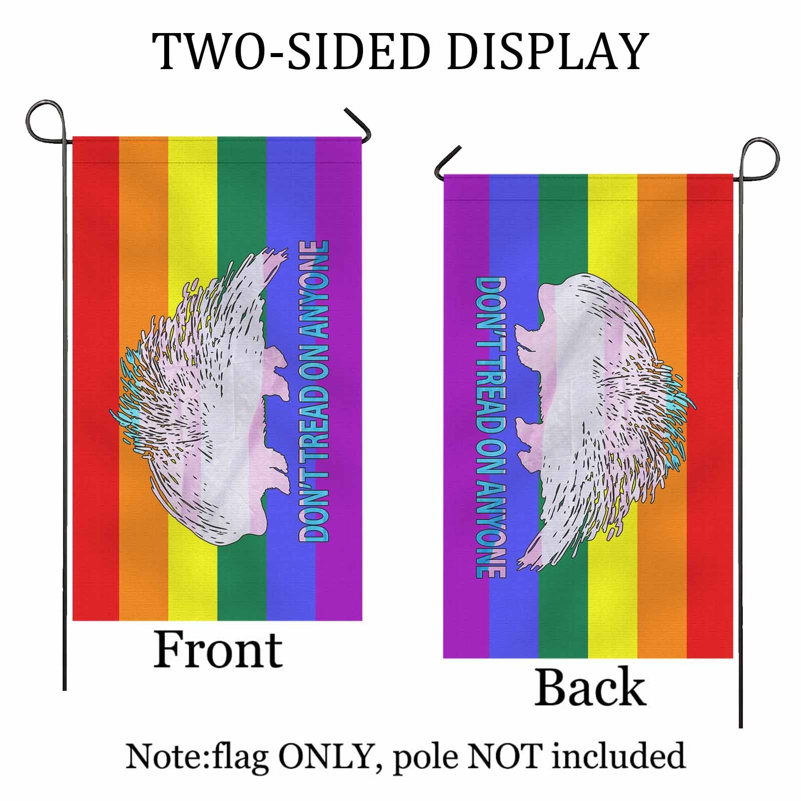 Don't Tread on Anyone Porcupine -LGBT - Trans Two Sided Flag
