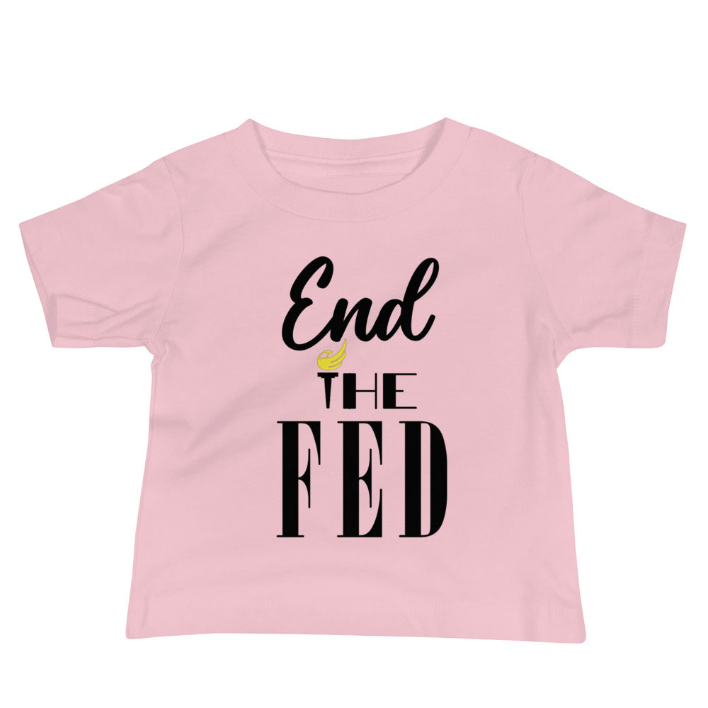 End the Fed Baby Jersey Short Sleeve Tee