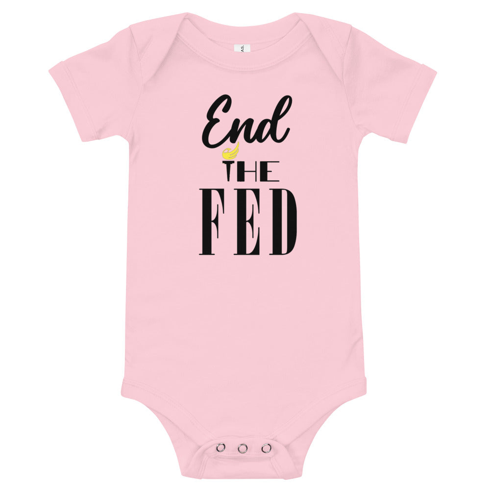 End the Fed Baby short sleeve one piece