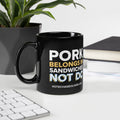Pork Belongs in Sandwiches, not DC Black Glossy Mug