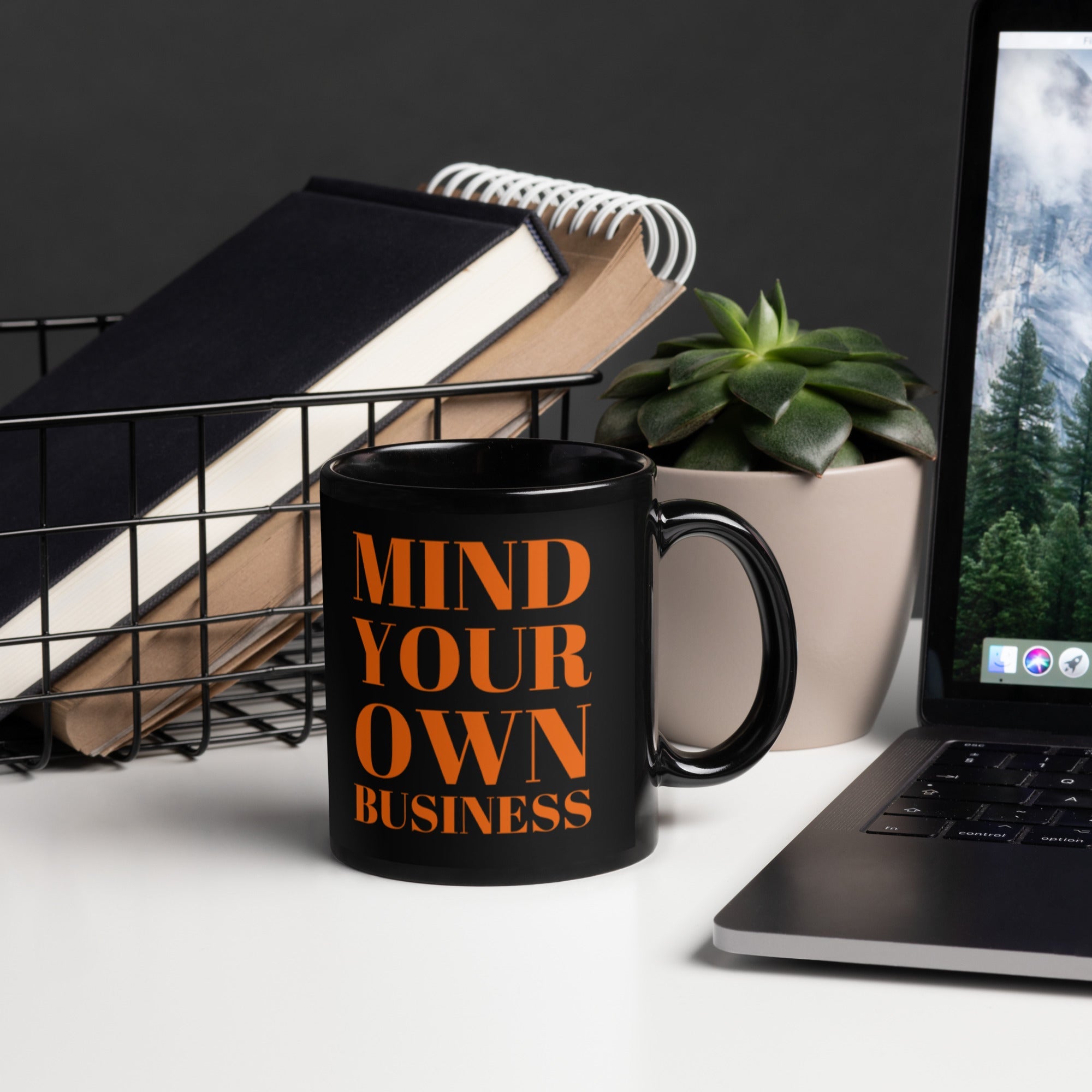 Mind your Own Business Black Glossy Mug