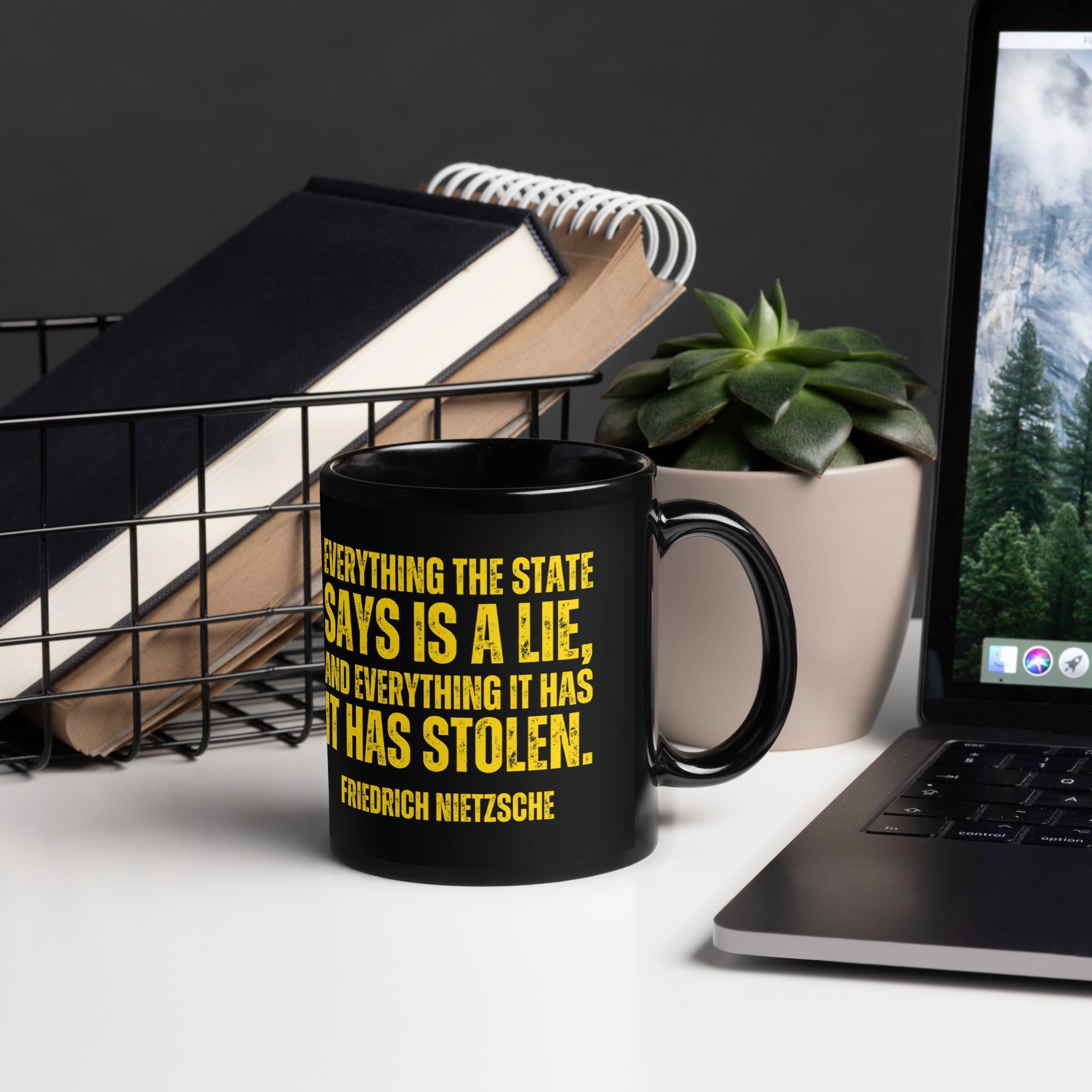 Everything the State has it has Stolen Black Glossy Mug