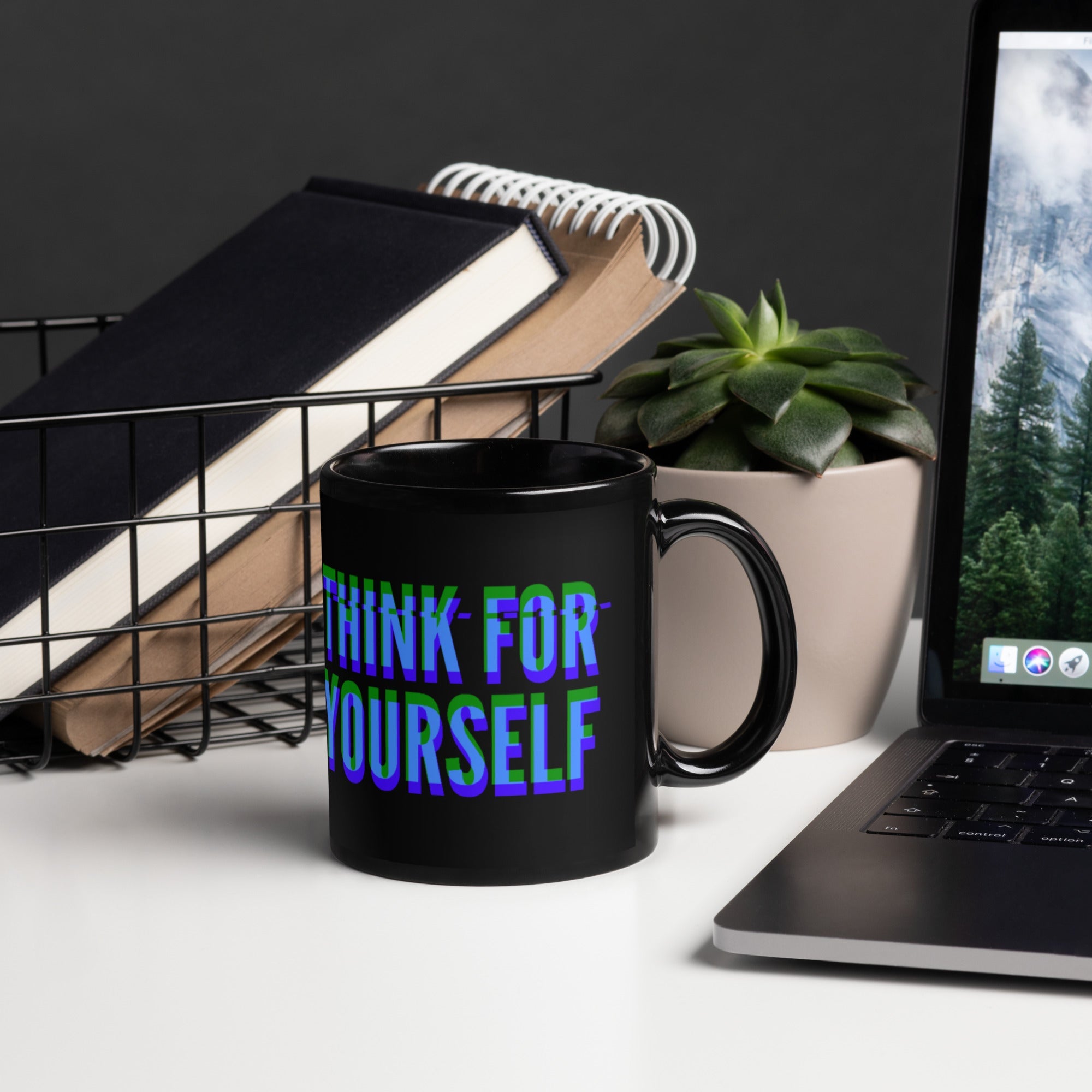 Think for Yourself Black Glossy Mug