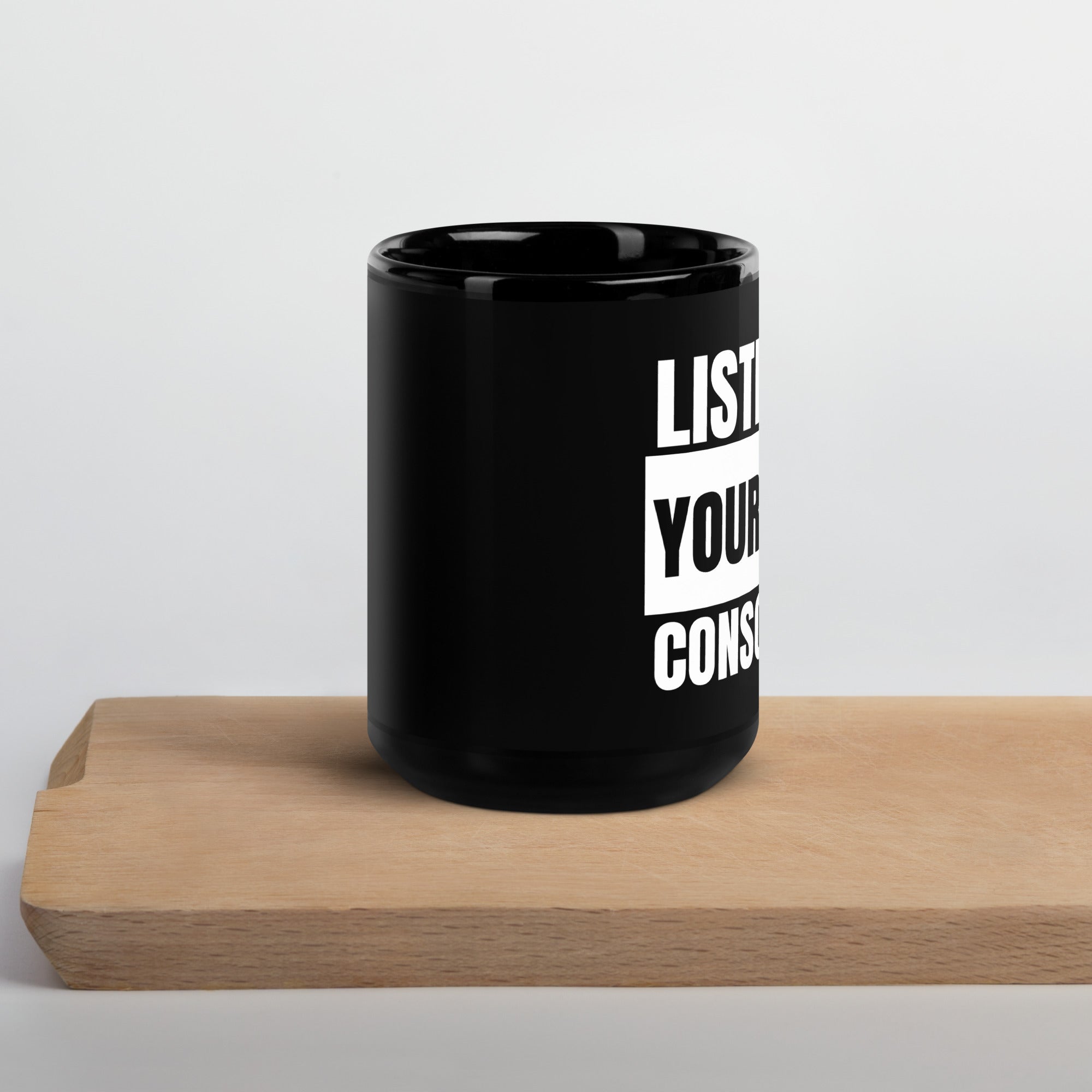 Listen to your own Conscience Black Glossy Mug