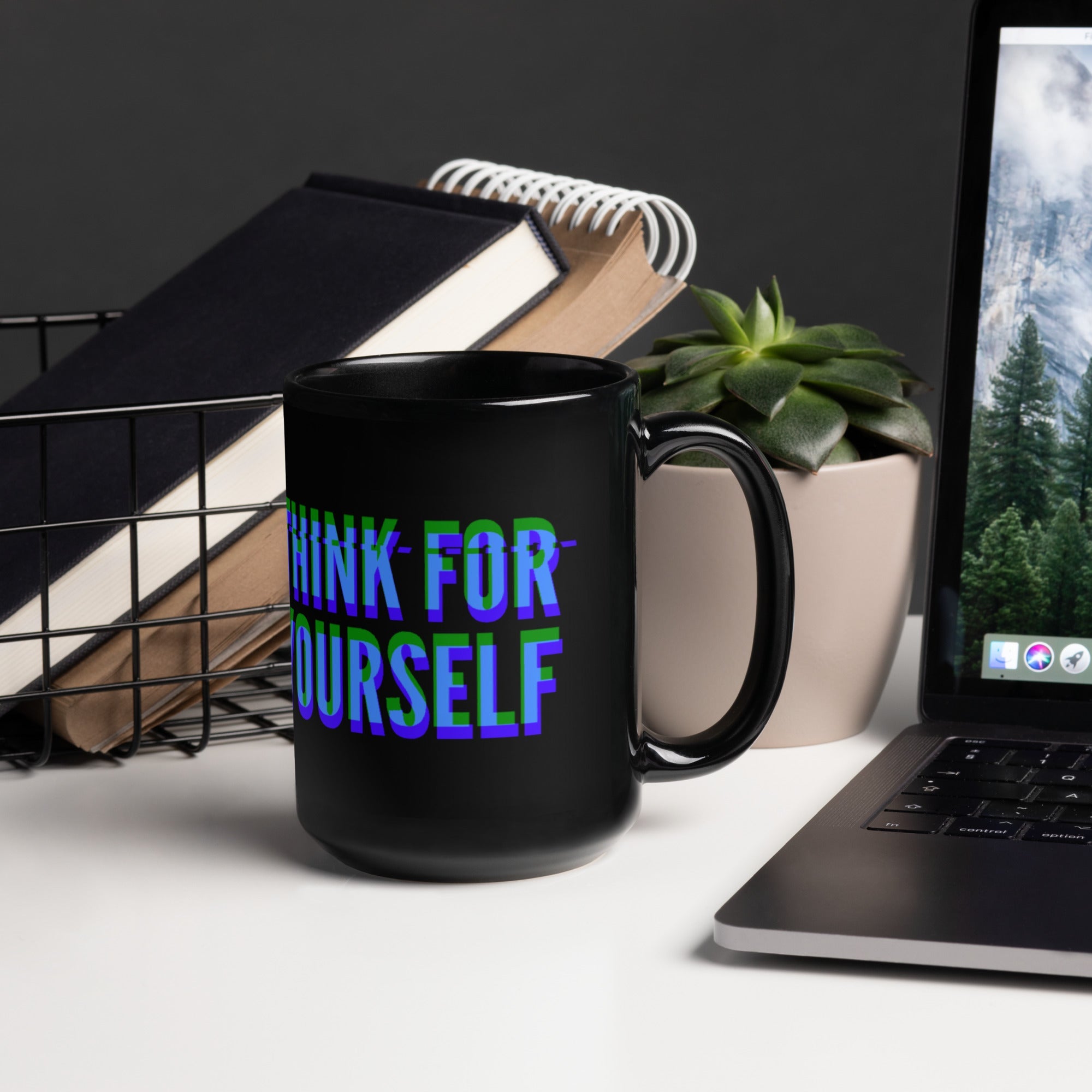Think for Yourself Black Glossy Mug