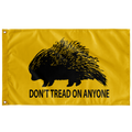 Don't Tread On Anyone Porcupine Single Sided  Flag
