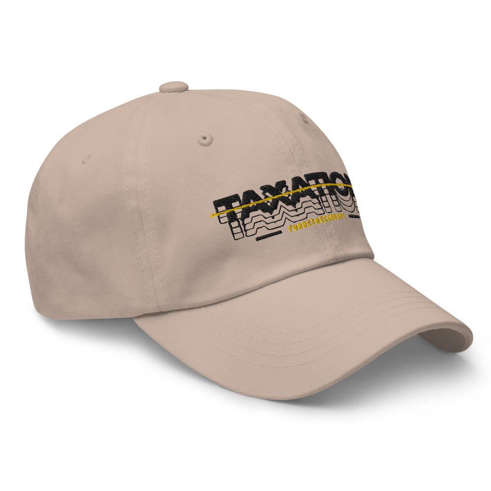 Taxation Funds the Corrupt Dad hat