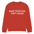 Make Taxation Theft Again Knitted Ugly Christmas sweater