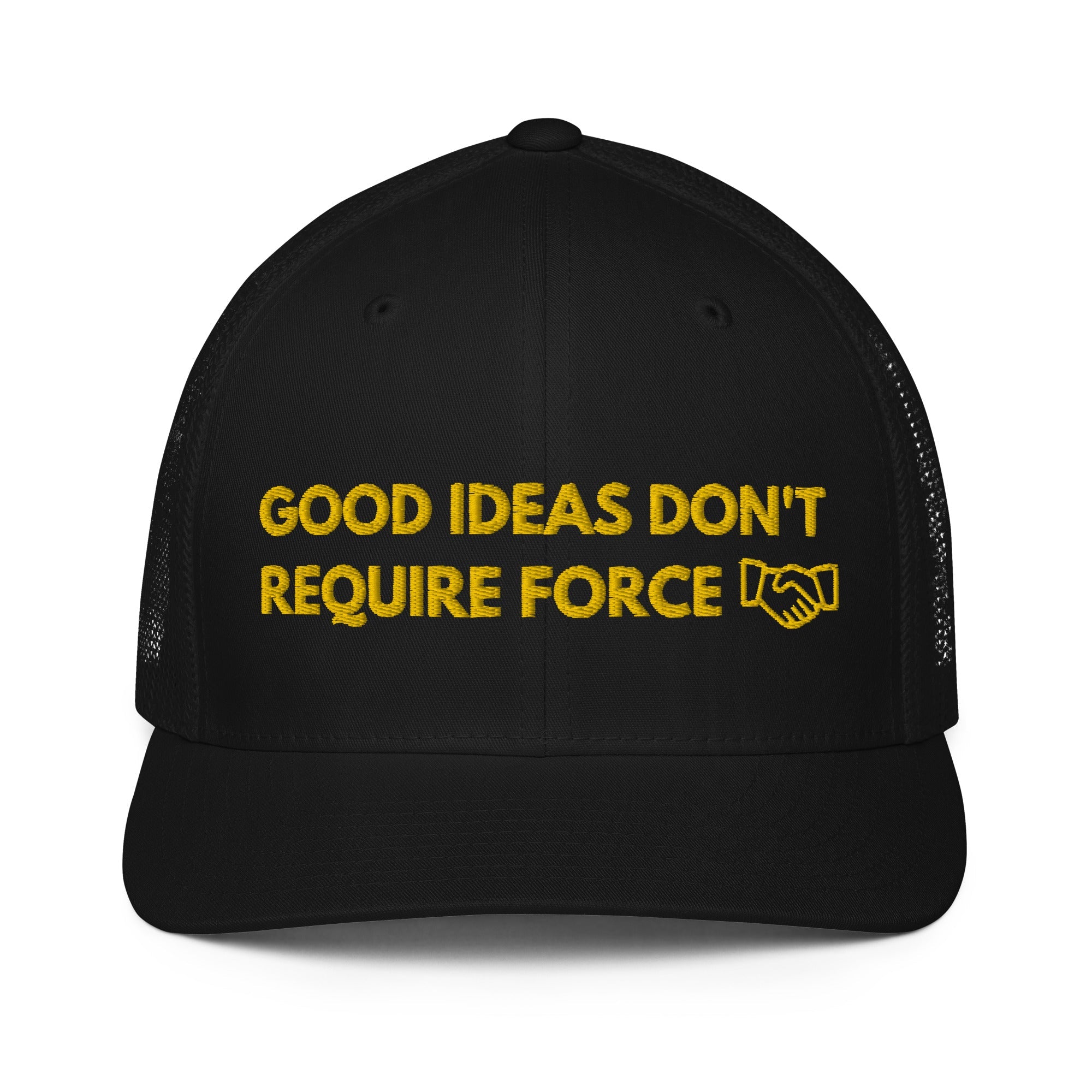 Good Ideas Don't Require Force Closed-back trucker cap