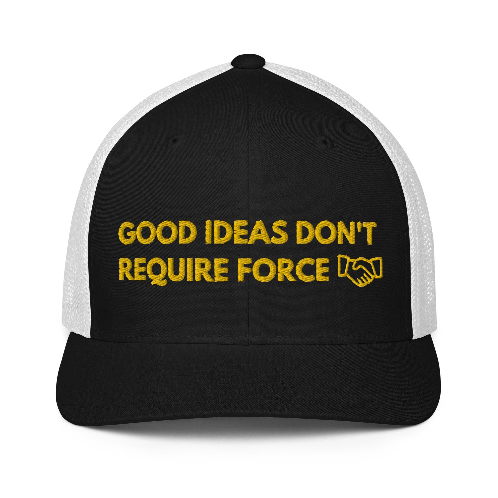 Good Ideas Don't Require Force Closed-back trucker cap