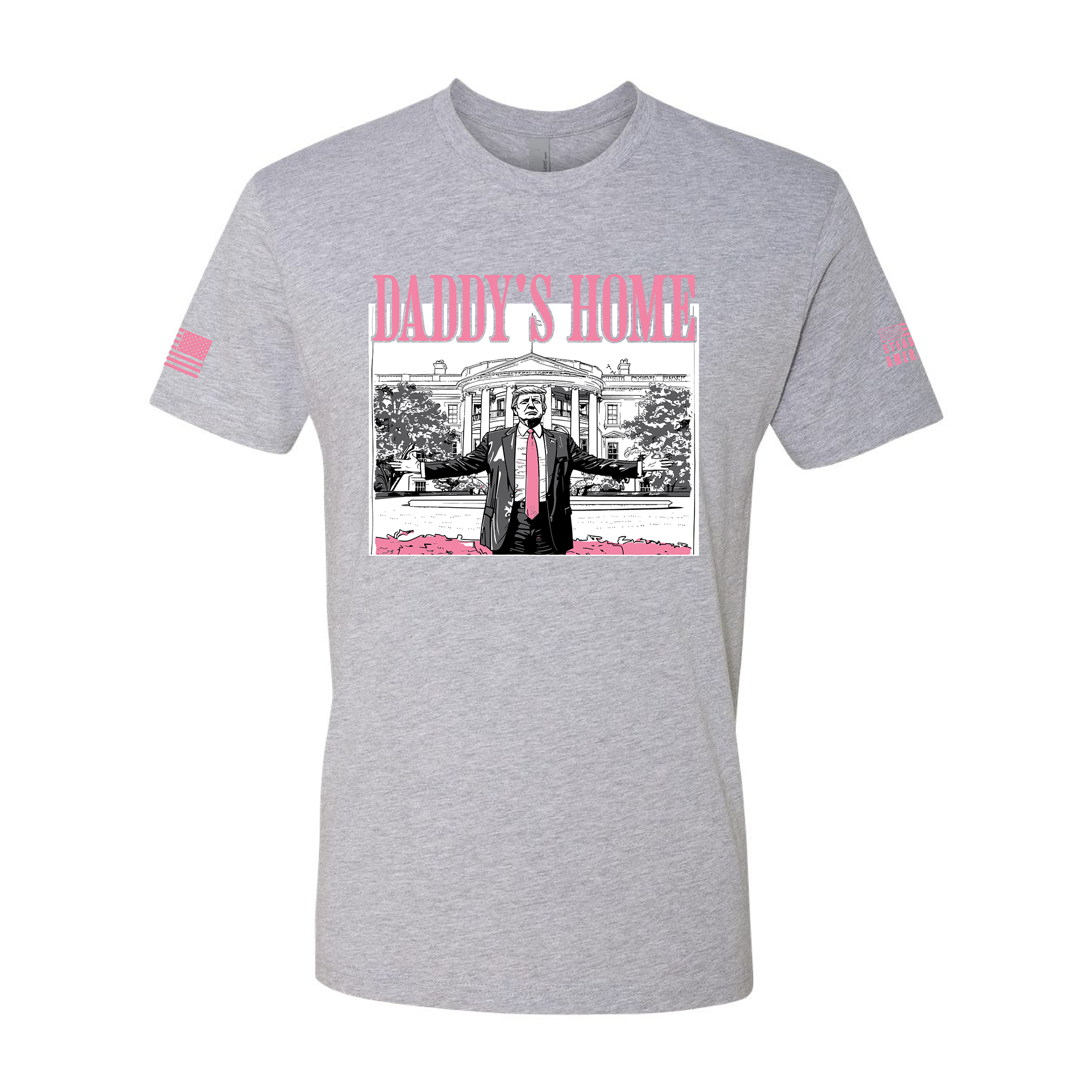 Daddy’s Home Shirt – Patriotic Trump Support Tee