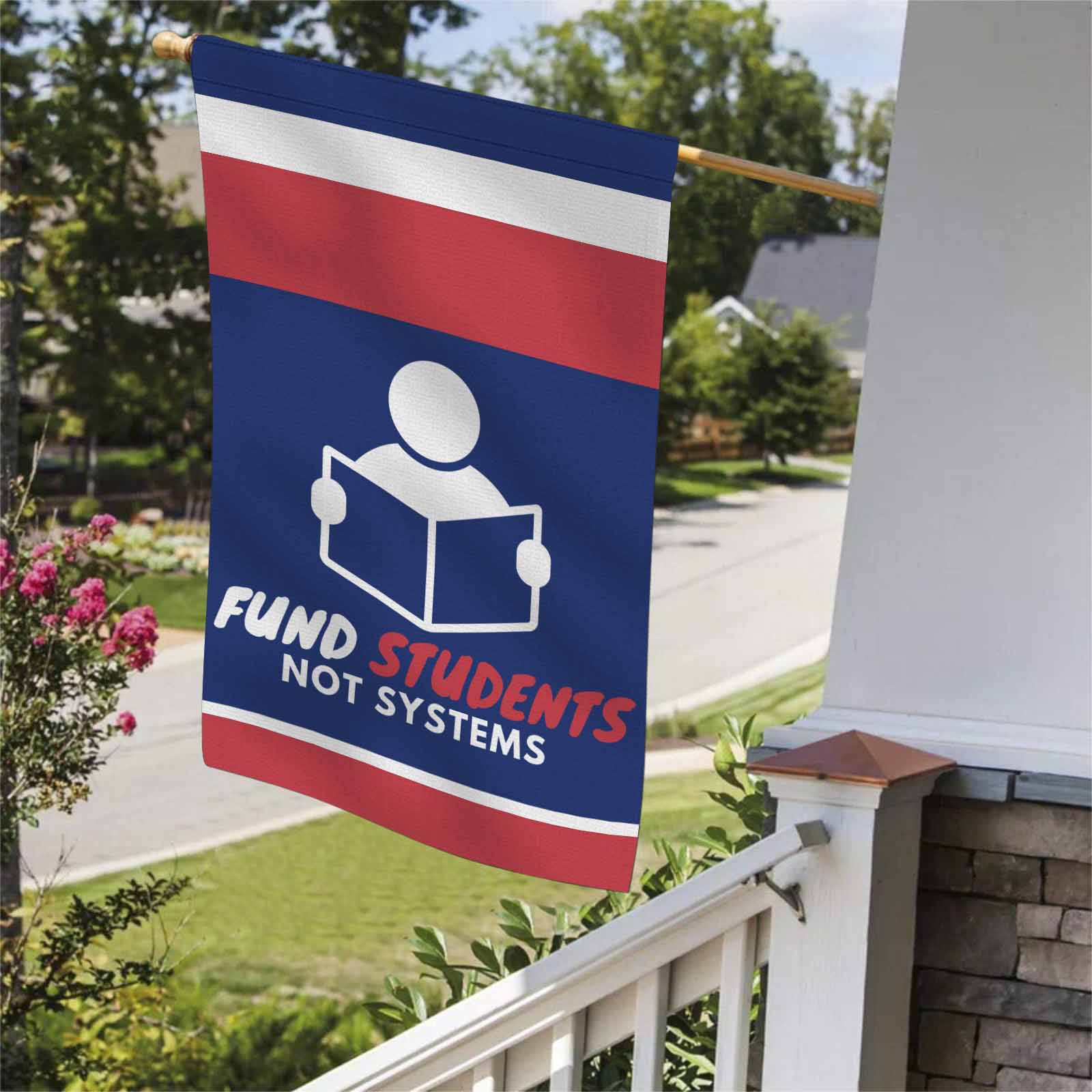 Fund Students not Systems Vertical Garden Flag