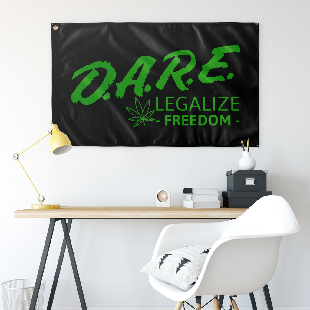 D.A.R.E to Legalize Freedom Cannabis Single Sided Flag