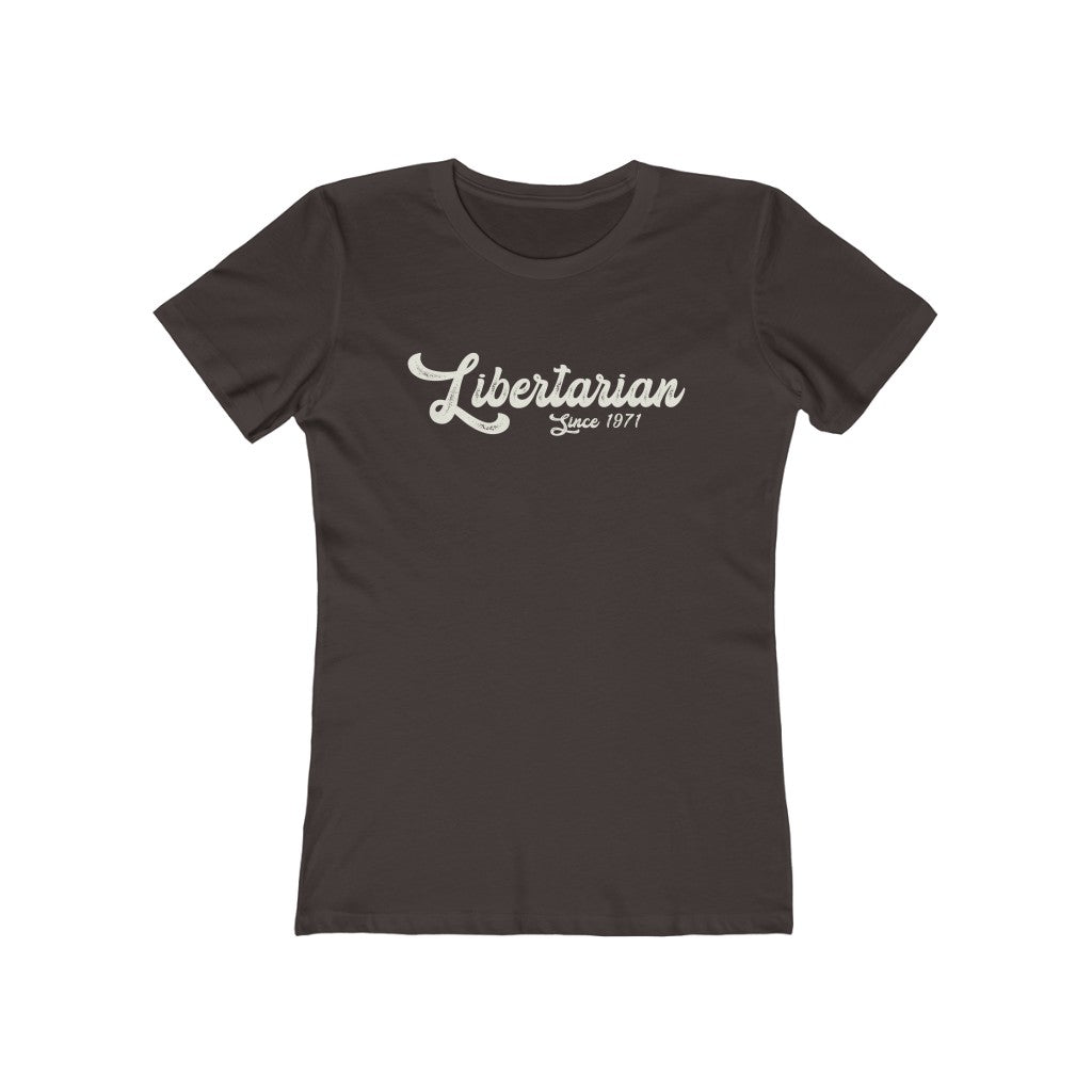 Libertarian since 1971 Boyfriend Tee