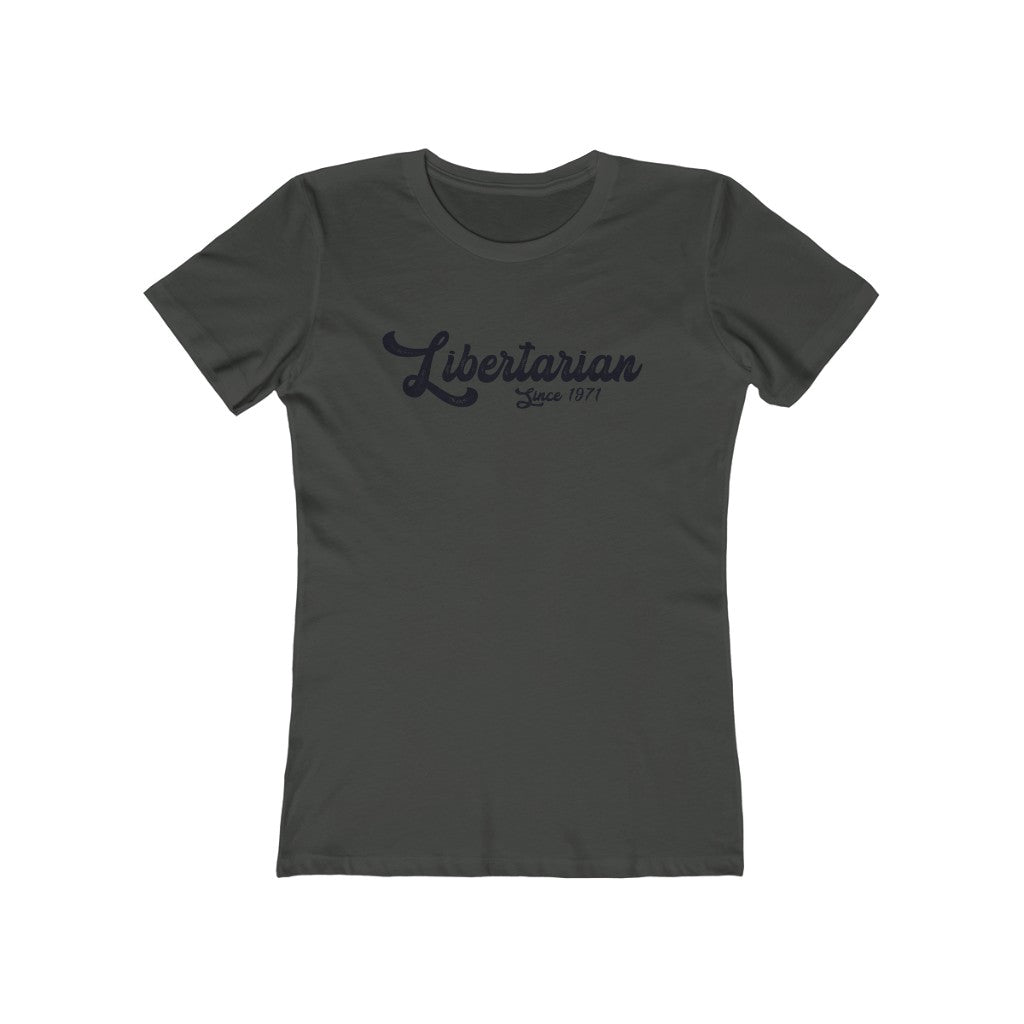 Libertarian since 1971 Boyfriend Tee