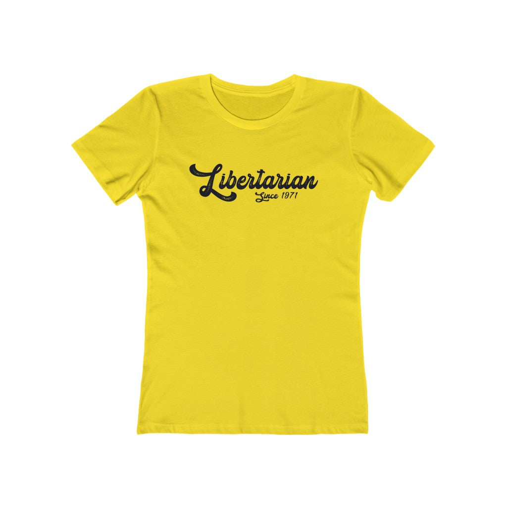 Libertarian since 1971 Boyfriend Tee