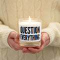 Question Everything Candle