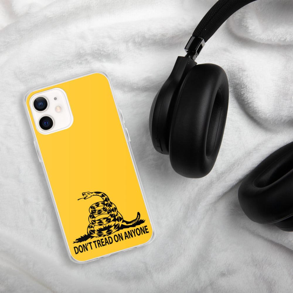 Don't Tread on Anyone iPhone Case