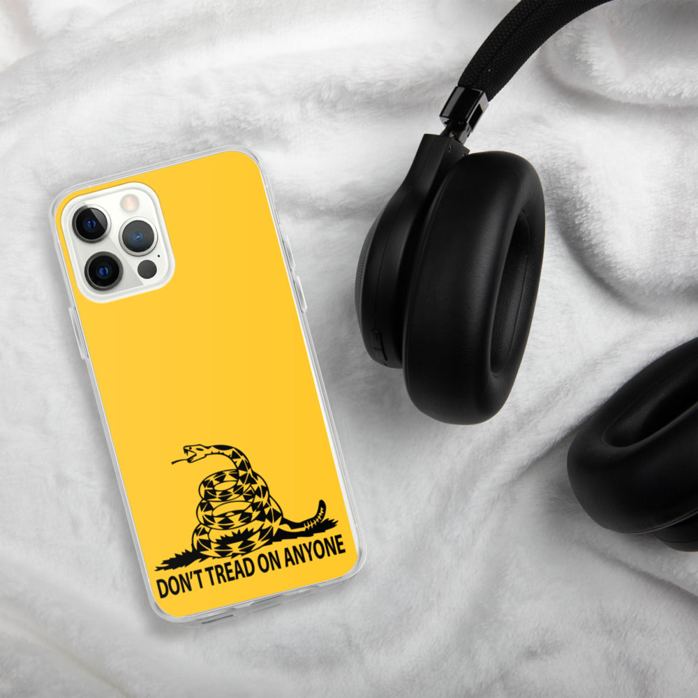 Don't Tread on Anyone iPhone Case