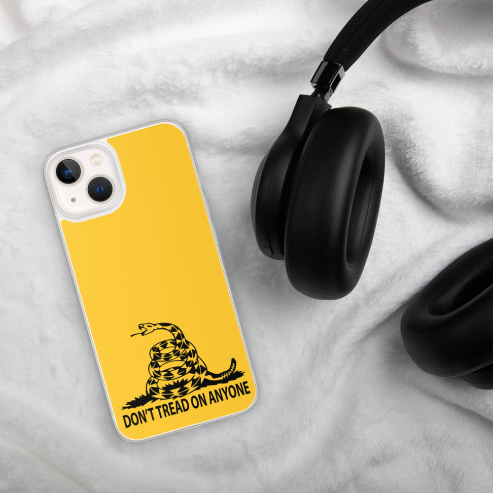 Don't Tread on Anyone iPhone Case