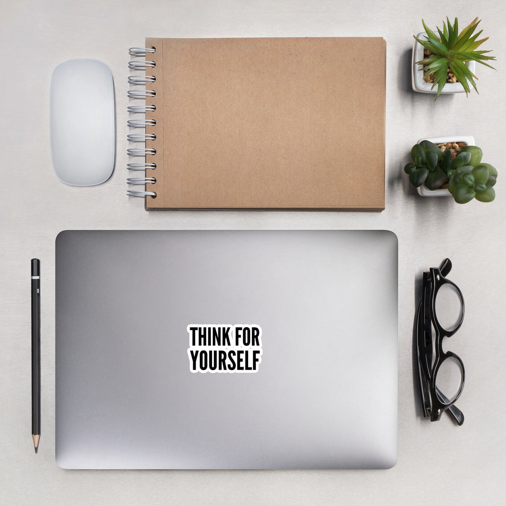 Think for Yourself Bubble-free stickers