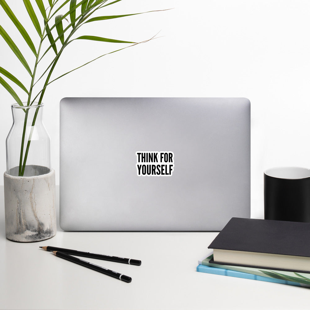 Think for Yourself Bubble-free stickers