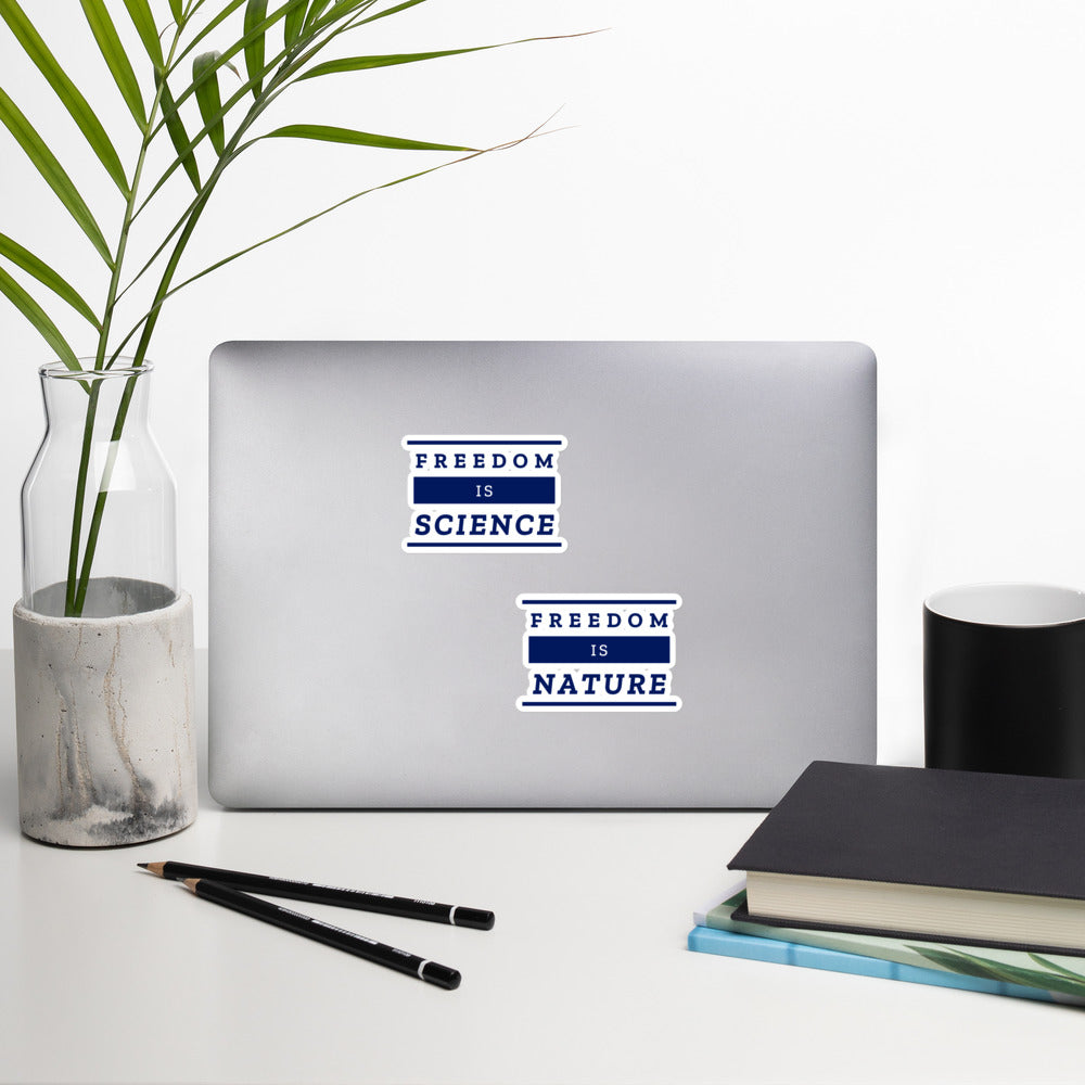 Freedom is Science, Freedom is Nature Bubble-free stickers