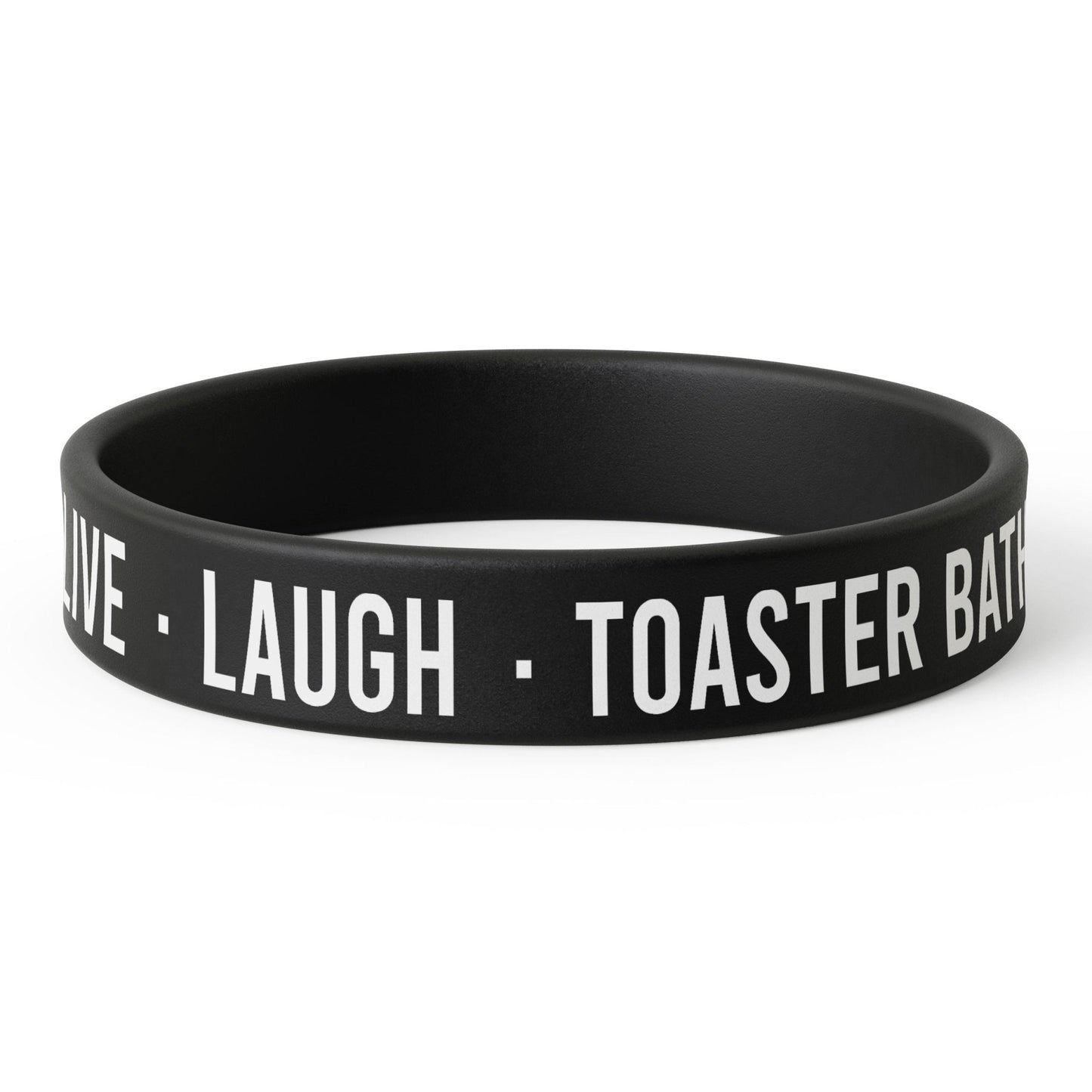 Live Laugh Toaster Bath Silicone Wristband