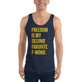 Freedom is my Second Favorite F-Word Unisex Tank