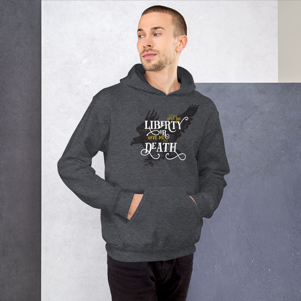 Proud Libertarian Give me Liberty or Give me Death Unisex Hoodie
