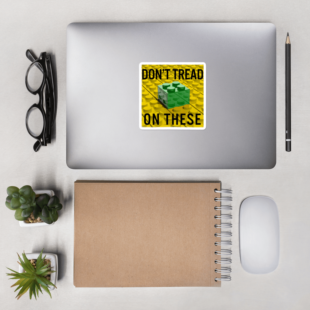 Don't Tread on These Bricks Bubble-free stickers