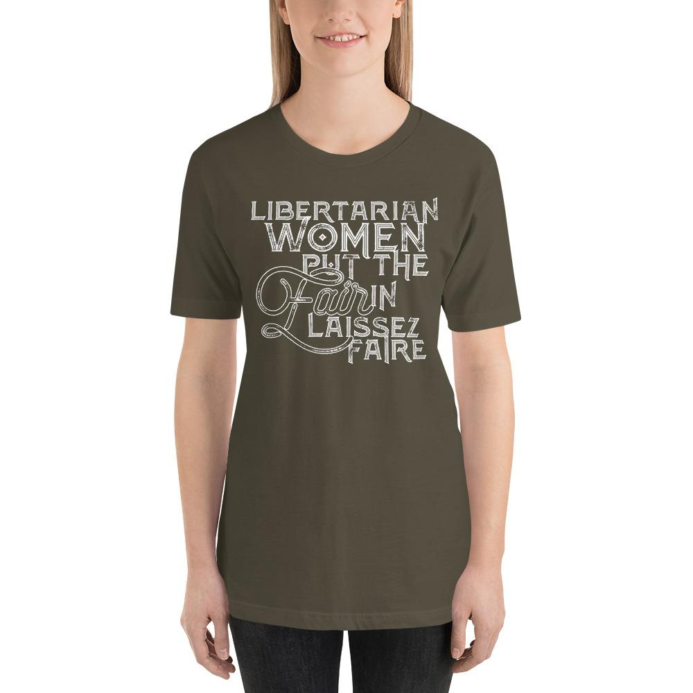 Libertarian Women Put the fair In Laissez-Faire Short-Sleeve Unisex T-Shirt
