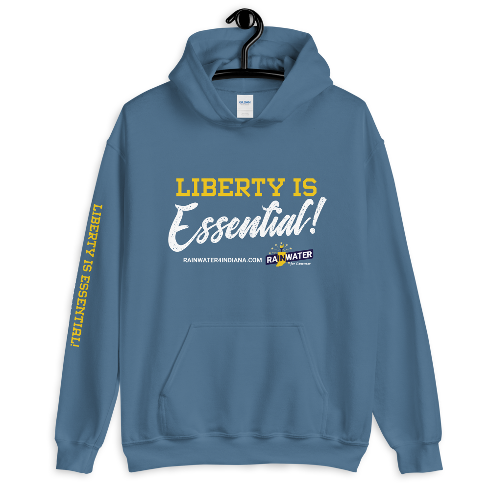 Liberty Is Essential - Rainwater for Indiana Hoodie