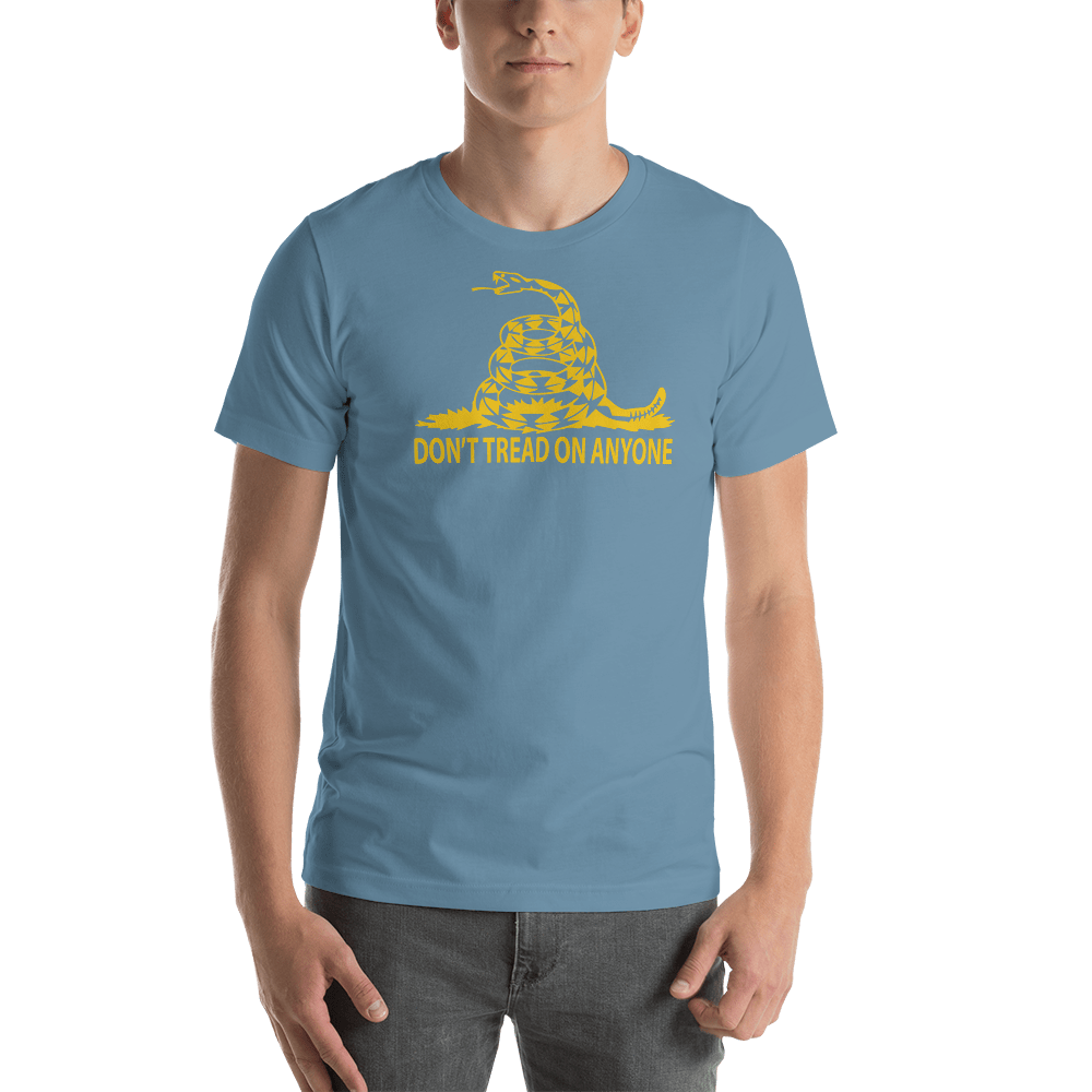 Don't Tread on Anyone Slim-Fit Unisex T-Shirt