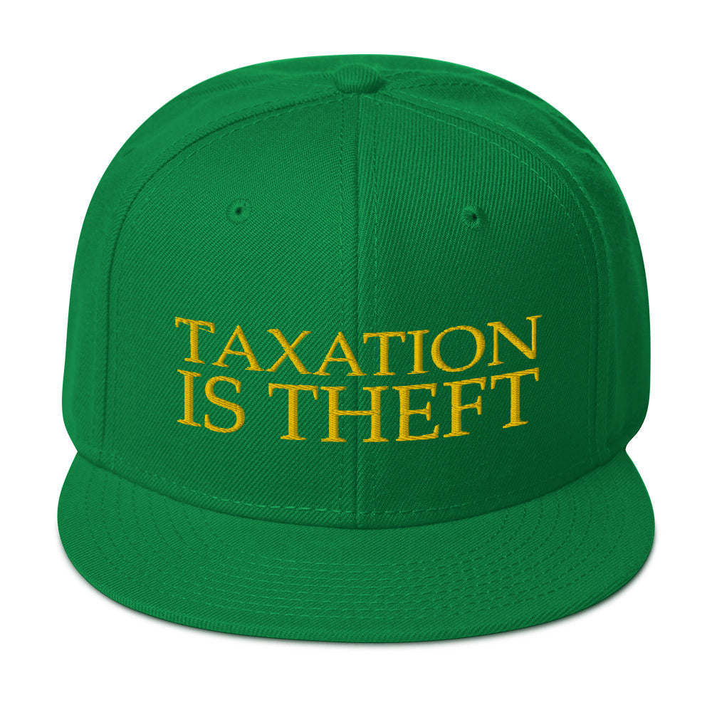 Taxation is Theft Snapback Hat
