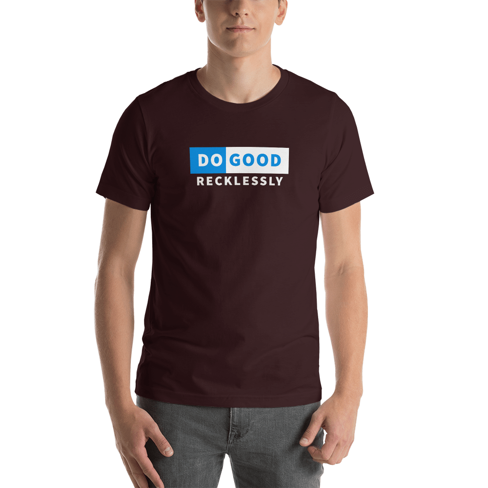 Do Good Recklessly Short-Sleeve Unisex T-Shirt